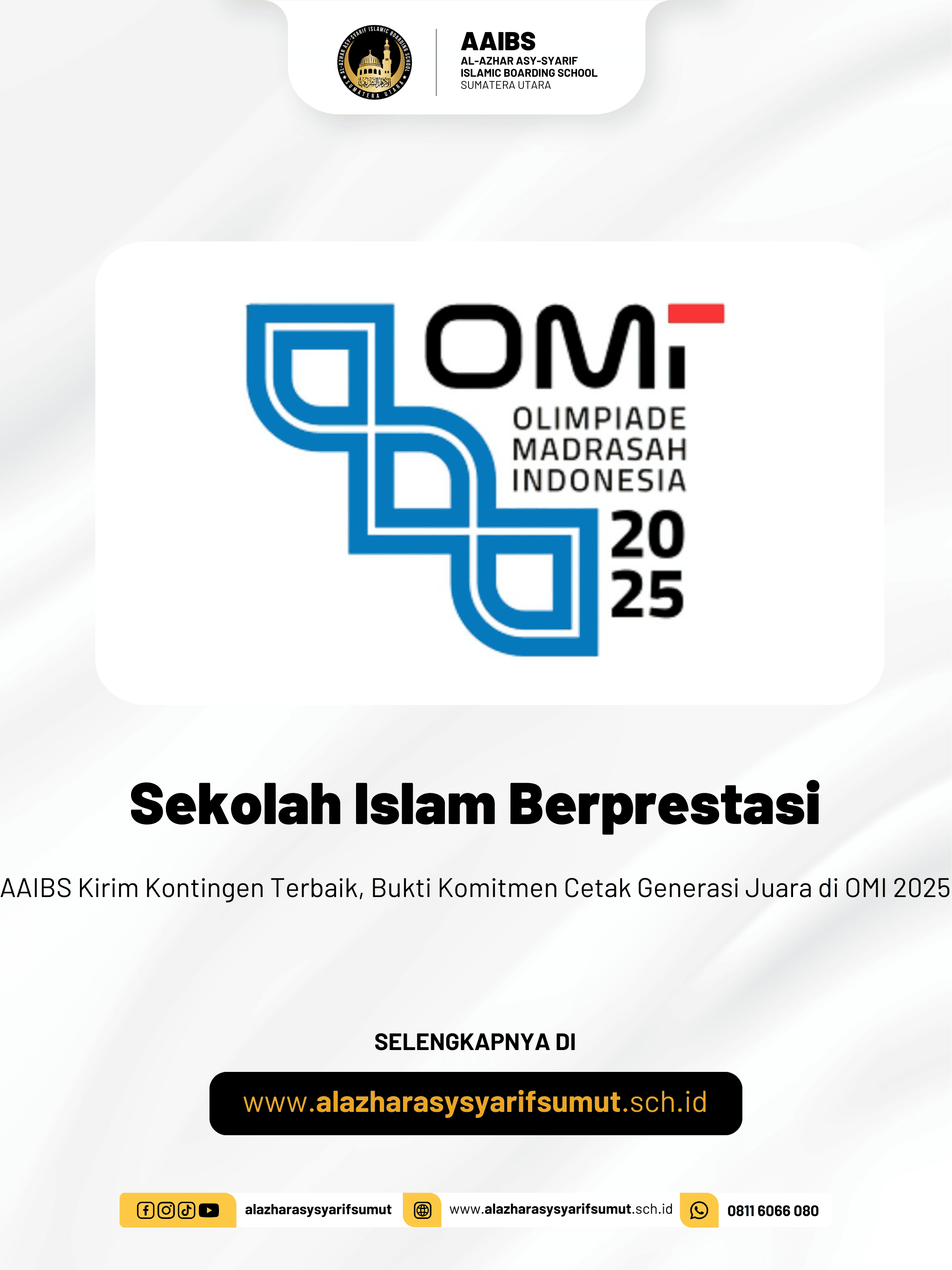 Sekolah Islam Berprestasi: AAIBS Kirim Kontingen Terbaik, Bukti Komitmen Cetak Generasi Juara di OMI 2025